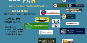 Attention job seekers. The Office of Kane County Circuit Clerk Theresa E. Barreiro is hosting a job fair on Saturday, April 22 from 10 a.m. to Noon. 