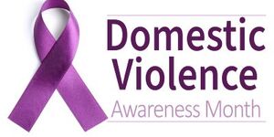 Domestic Violence Awareness Month and resources in Kane County. 