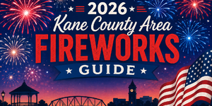 2026 Kane County Area Fireworks Guide